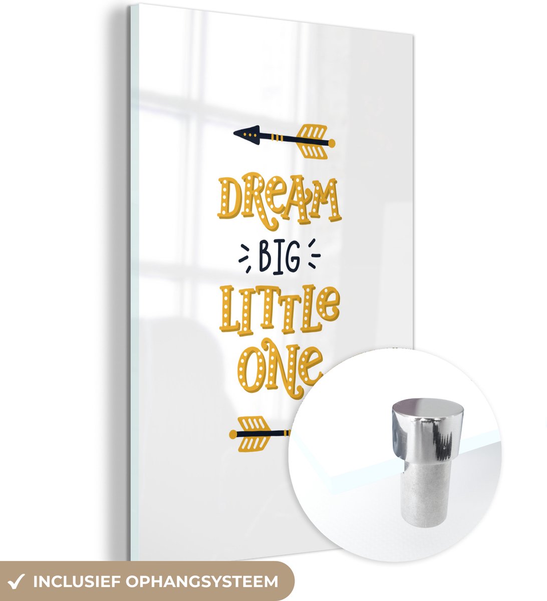 ® Glasschilderij 20x30 cm - Schilderij acrylglas - Dromen - Quotes - Kind - Jongens - Meisjes - Baby - Kids - Foto op glas - Muurdecoratie woonkamer - Wanddecoratie slaapkamer - Schilderijen