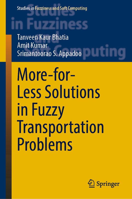 Studies in Fuzziness and Soft Computing- More-for-Less Solutions in Fuzzy Transportation Problems