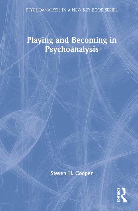 Psychoanalysis in a New Key Book Series- Playing and Becomin ... - cover