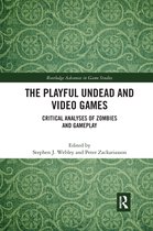 Routledge Advances in Game Studies-The Playful Undead and Video Games
