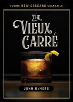 Iconic New Orleans Cocktails-The Vieux Carré
