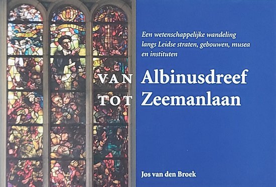 9789077761038 - Van Albinusdreef tot Zeemanlaan