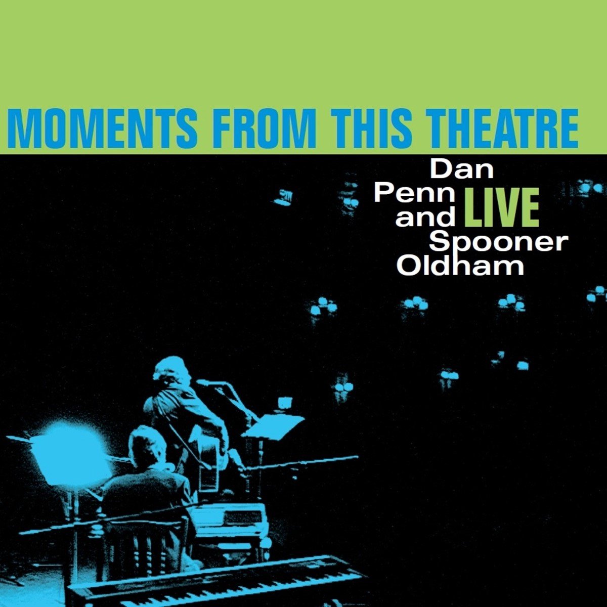 Dan Penn & Spooner Oldham - Moments From This Theatre (LP)