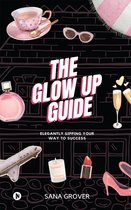 The Glow Up Guide