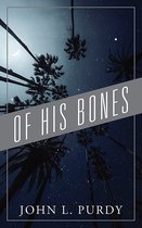 Of His Bones