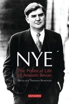 Nye Political Life Of Aneurin Bevan