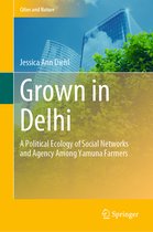 Cities and Nature- Grown in Delhi