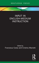 Routledge Focus on English-Medium Instruction in Higher Education- Input in English-Medium Instruction
