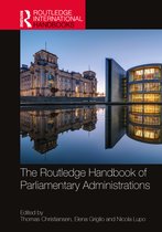 Routledge International Handbooks-The Routledge Handbook of Parliamentary Administrations