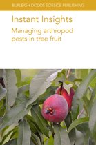 Burleigh Dodds Science: Instant Insights- Instant Insights: Managing Arthropod Pests in Tree Fruit