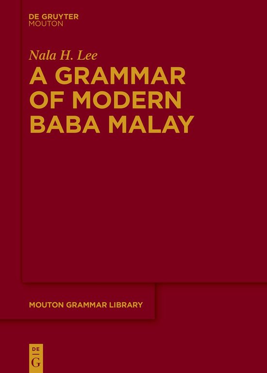 Mouton Grammar Library [MGL]90-A Grammar of Modern Baba Mala ... - cover