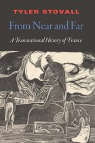 France Overseas: Studies in Empire and Decolonization- From Near and Far