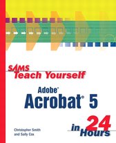 Sams Teach Yourself- Sams Teach Yourself Adobe Acrobat 5 in 24 Hours