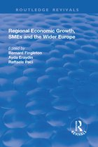 Routledge Revivals- Regional Economic Growth, SMEs and the Wider Europe