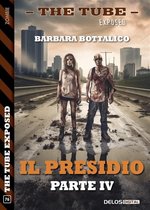 Il presidio - parte IV