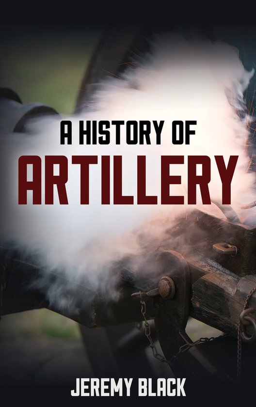 A History of Artillery - cover