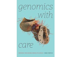 Experimental Futures- Genomics with Care