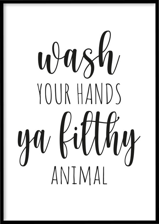 Poster Filthy Animal - 30x40 cm - WC poster - Exclusief fotolijst - WALLLL