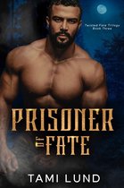 Twisted Fate Trilogy 3 - Prisoner of Fate