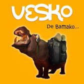 Vesko - De Bamako (CD)