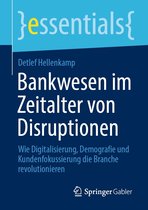 essentials - Bankwesen im Zeitalter von Disruptionen