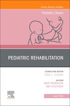 The Clinics: Internal Medicine Volume 70-3 - Pediatric Rehabilitation, An Issue of Pediatric Clinics of North America, E-Book