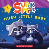 Super Simple- Super Simple: Hush Little Baby