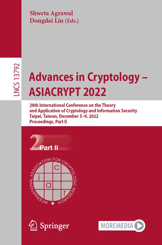 Lecture Notes in Computer Science13792- Advances in Cryptolo ... - cover