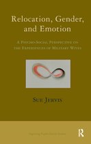 The Exploring Psycho-Social Studies Series- Relocation, Gender and Emotion