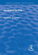 Routledge Revivals- Designing for Play