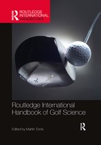 Routledge International Handbooks- Routledge International Handbook of Golf Science