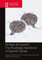Routledge Spanish Language Handbooks- Sintaxis del español / The Routledge Handbook of Spanish Syntax
