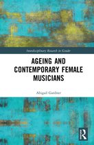 Interdisciplinary Research in Gender- Ageing and Contemporary Female Musicians