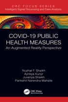 Intelligent Signal Processing and Data Analysis- COVID-19 Public Health Measures