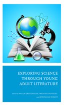 Adolescent Literature as a Completement to the Content Area- Exploring Science through Young Adult Literature