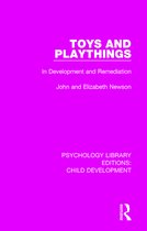 Psychology Library Editions: Child Development- Toys and Playthings