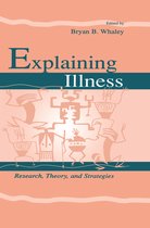 Routledge Communication Series- Explaining Illness
