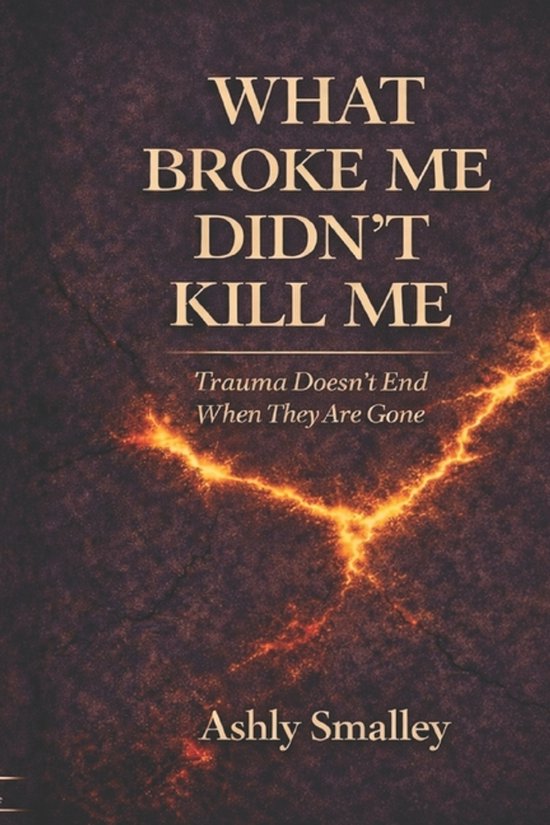 What Broke Me Didn't Kill Me - cover