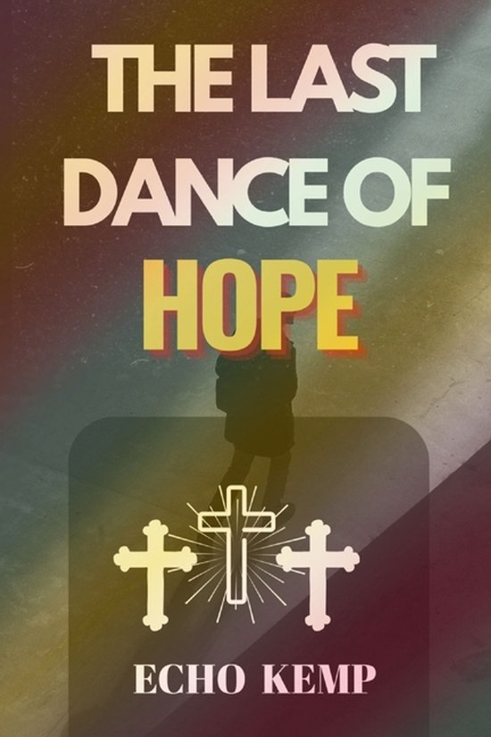 The Last Dance of Hope - cover