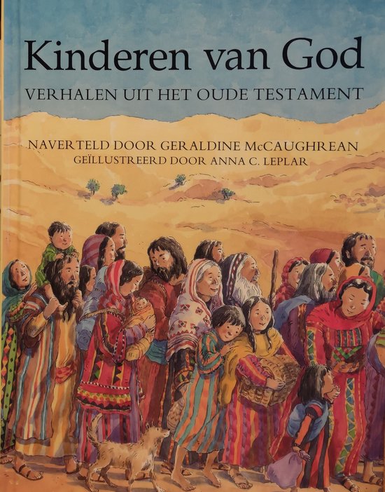 Couverture de livre avec le titre "Kinderen van God - Verhalen uit het Oude Testament". Une illustration d'un groupe de personnes aux vêtements colorés et d'un chien dans un paysage désertique.