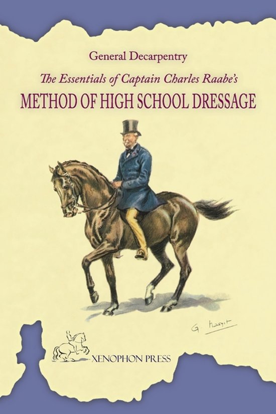 The Essentials of Captain Charles Raabe's Method of High Sch ... - cover