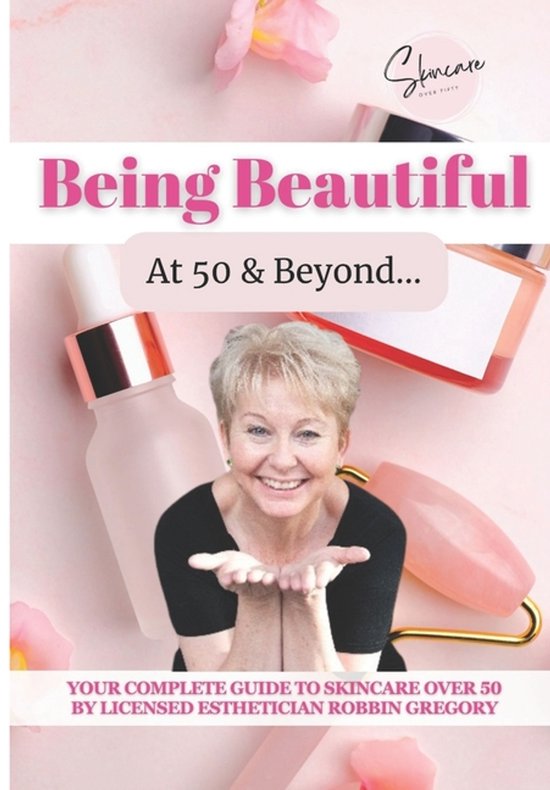 Being Beautiful at 50 & Beyond - cover