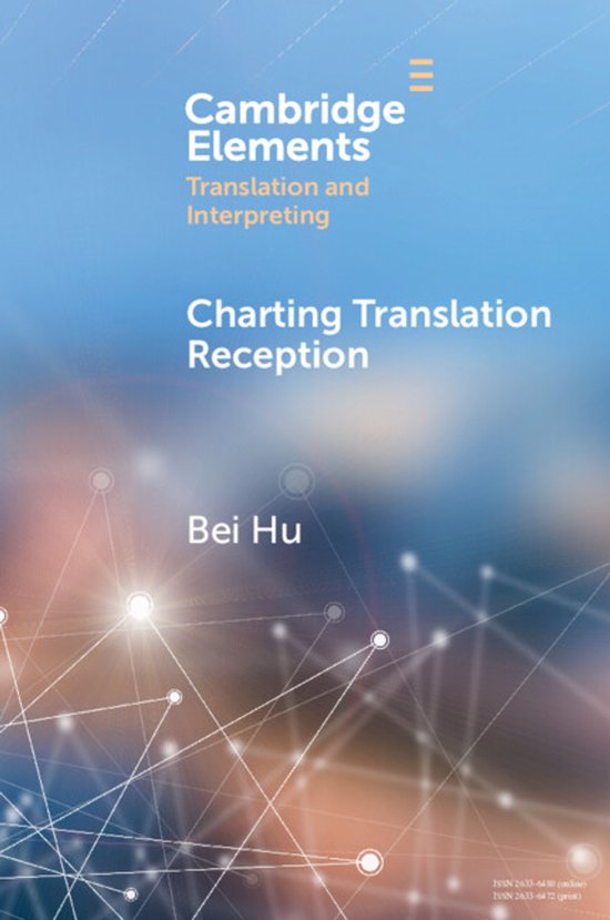 Elements in Translation and Interpreting- Charting Translati ... - cover