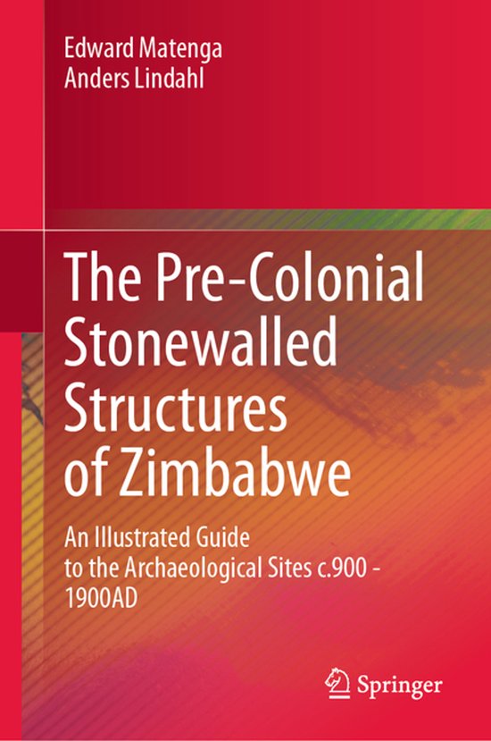 The Pre-Colonial Stonewalled Structures of Zimbabwe - cover