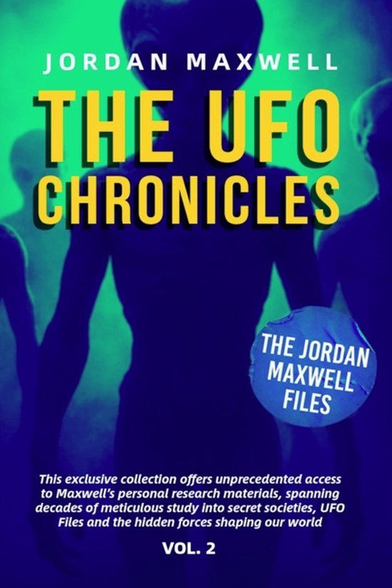 Boekomslag van "The UFO Chronicles Vol. 2" met de tekst "Jordan Maxwell" en silhouetten van buitenaardse wezens op een blauwe en groene achtergrond.