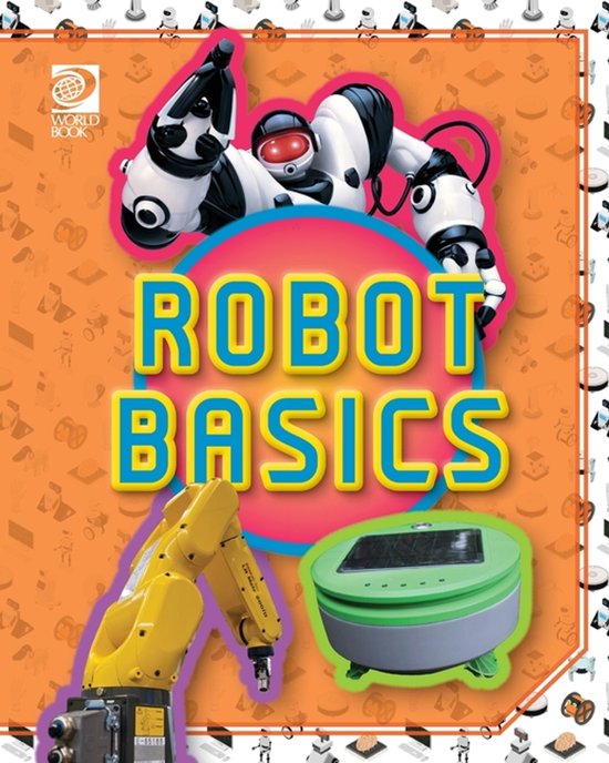 Robots- Robot Basics | 9780716658252 | William D Adams | Boeken | bol