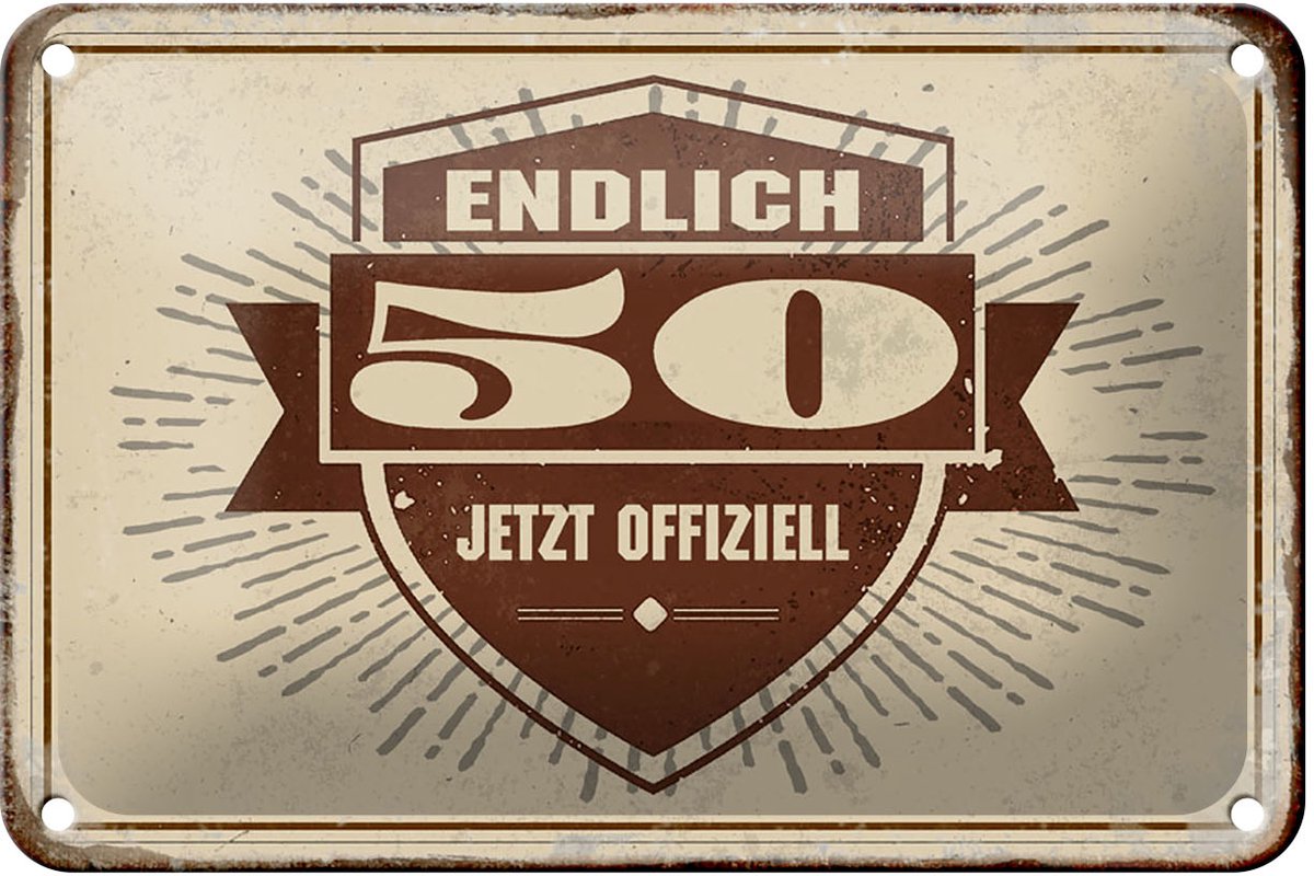Blechschild Retro 18x12cm Glückwunsch endlich 50 Schild