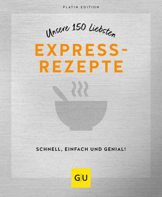 GU Küchenratgeber - Unsere 150 liebsten Expressrezepte - cover