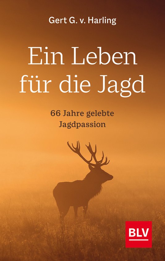BLV Geschenke für Jäger - Ein Leben für die Jagd (Jagdbuc ... - cover