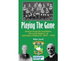 Playing The Game: Stories from the touchline